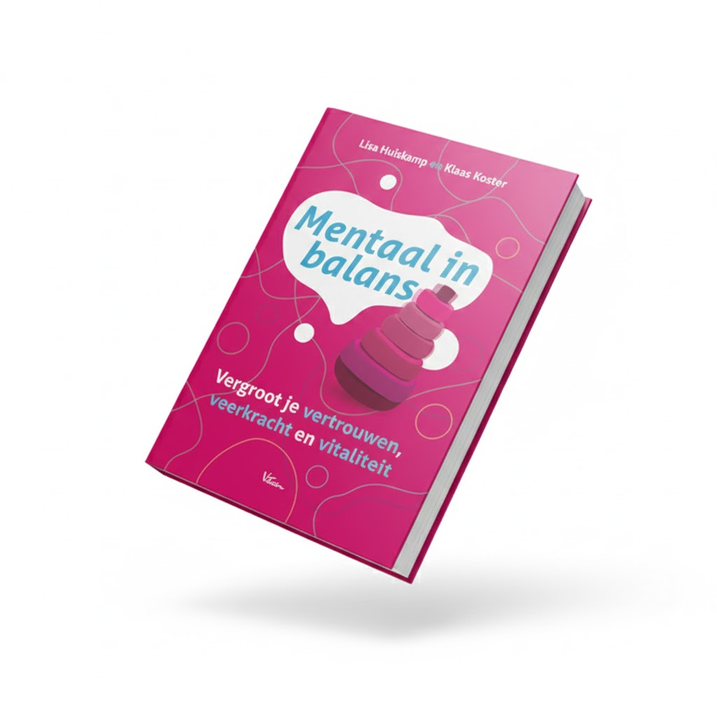 Boekomslag van een roze boek met de titel “Mentaal in balans”. Bovenaan staan de auteursnamen Lifa Hubkamp en Klaas Koster. Op de cover staat een illustratie van gestapelde stenen en de ondertitel: “Vergroot je vertrouwen, veerkracht en vitaliteit.”